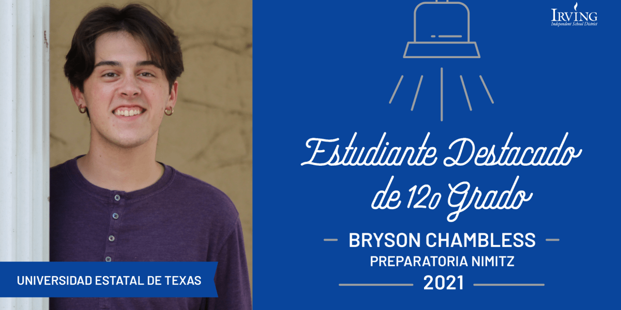 Estudiante Destacado de 12.o grado: Bryson Chambless, Preparatoria Nimitz