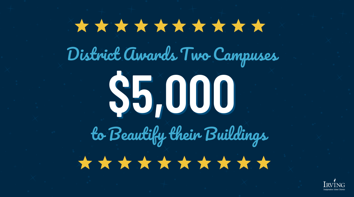 District Awards Two Campuses $5,000 to Beautify their Buildings