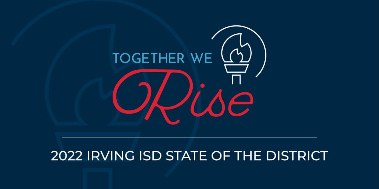 Irving ISD to Host Second Annual State of the District Event