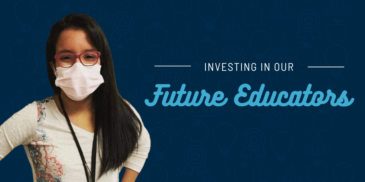 Investing in Our Future Educators