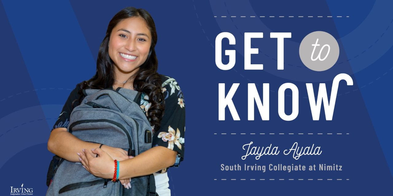 School Choice Q&A: Jayda Ayala, South Irving Collegiate at Nimitz