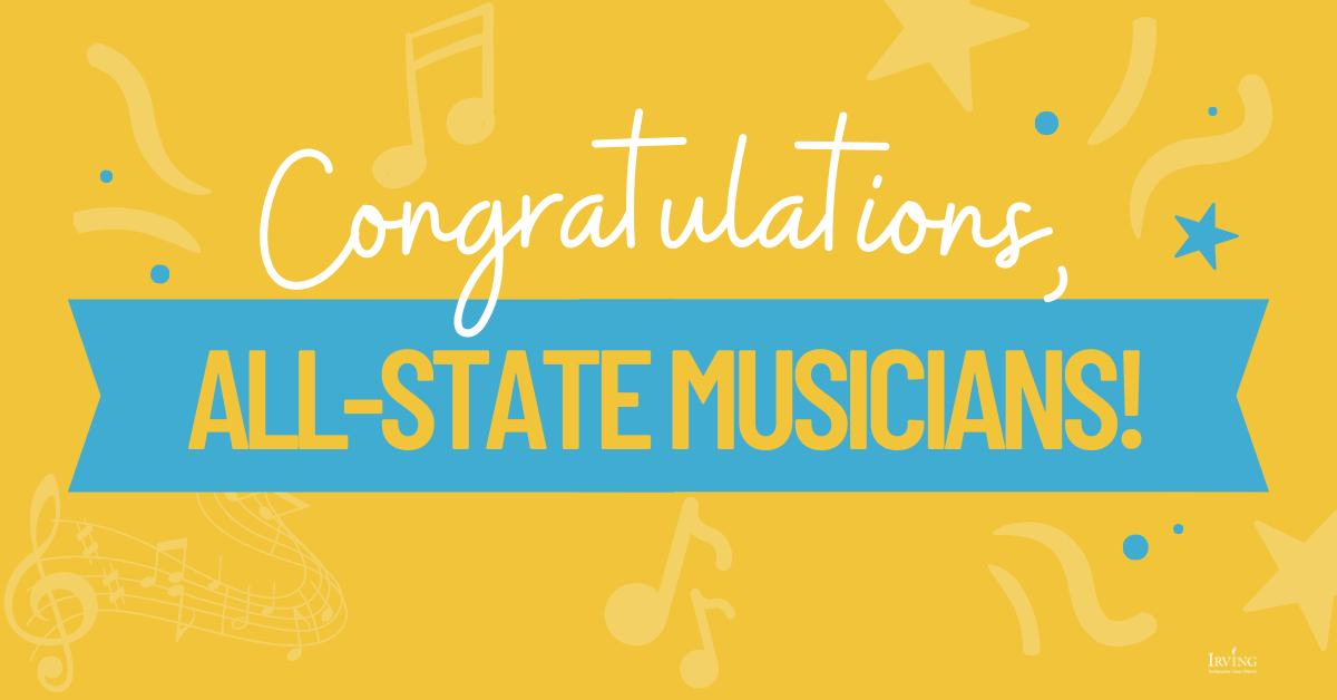 Six Irving ISD Musicians Receive All-State Distinction