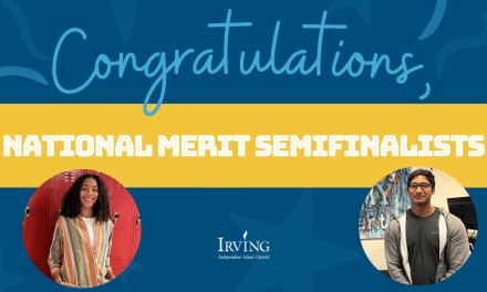 Two Irving ISD Students Named National Merit Scholarship Semi-Finalists