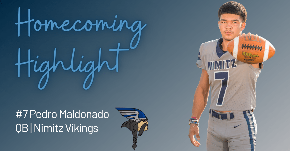 Homecoming Highlight: Pedro Maldonado, Nimitz Vikings