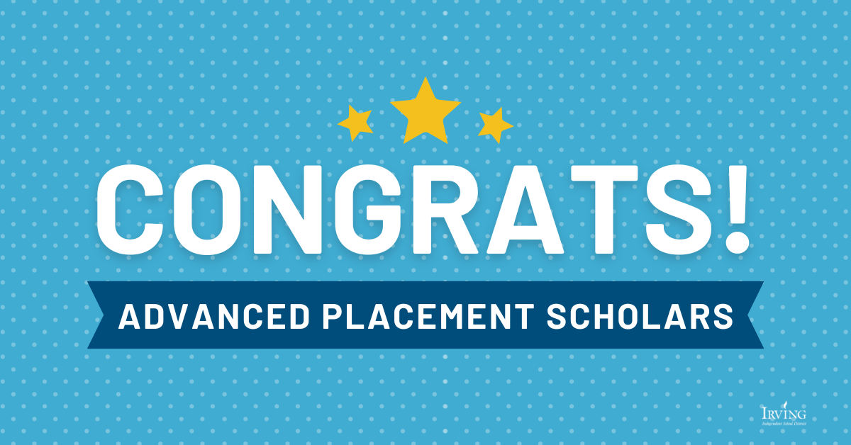 Irving ISD Advanced Placement Students Earn Distinctions