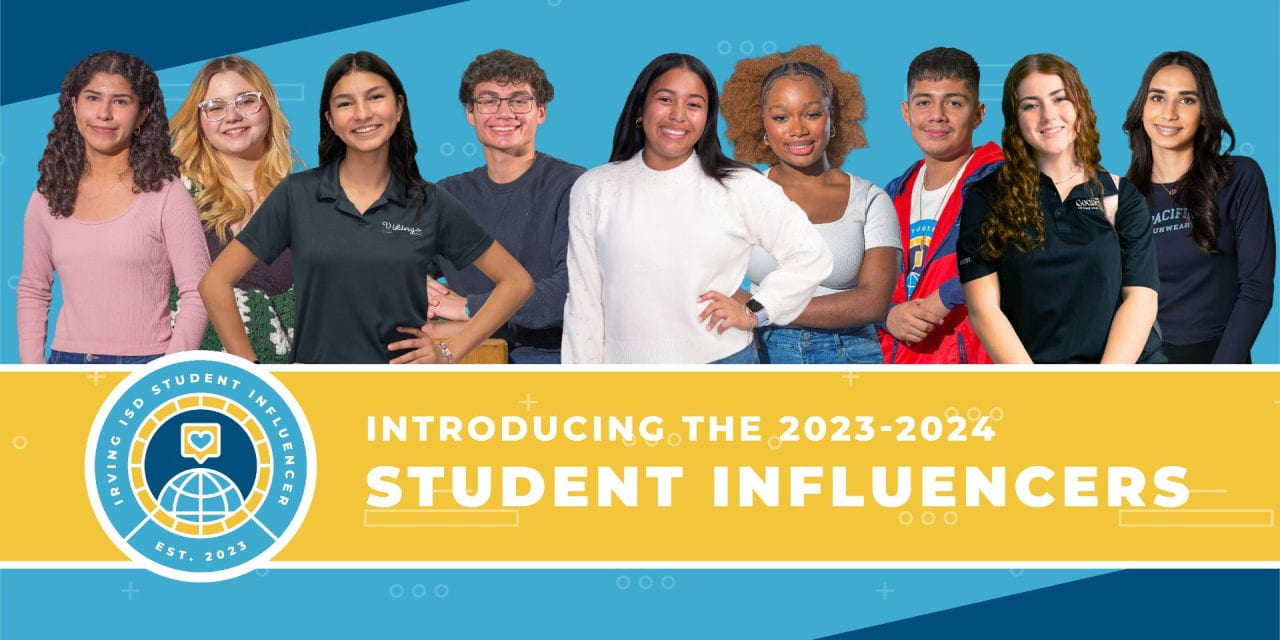 Irving ISD Launches Student Influencer Program