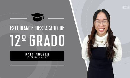 Estudiante Destacada de 12.o grado: Katy Nguyen, Academia Singley